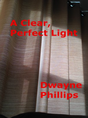 cover image of A Clear, Perfect Light